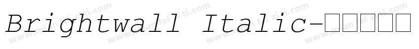 Brightwall Italic字体转换